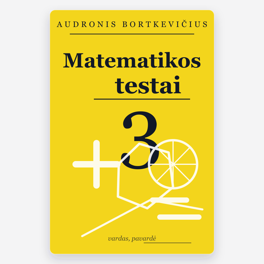 Matematikos testai 3 klasei Bortkevičius
