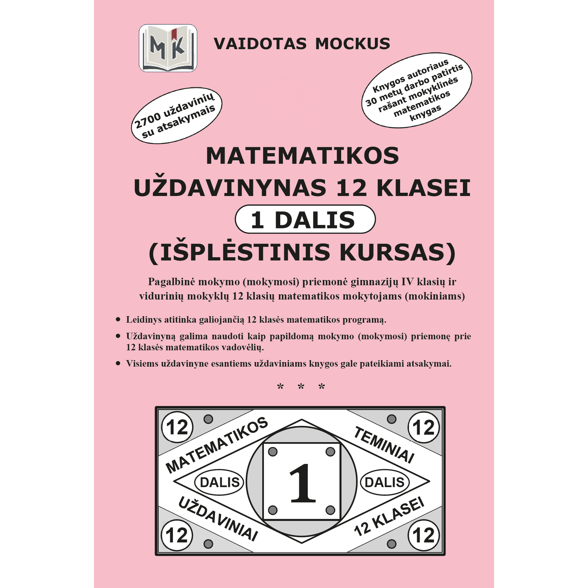 Matematikos uždavinynas 12 klasei. 1 dalis (išplėstinis kursas) Mockus